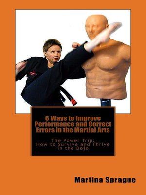 cover image of 6 Ways to Improve Performance and Correct Errors in the Martial Arts